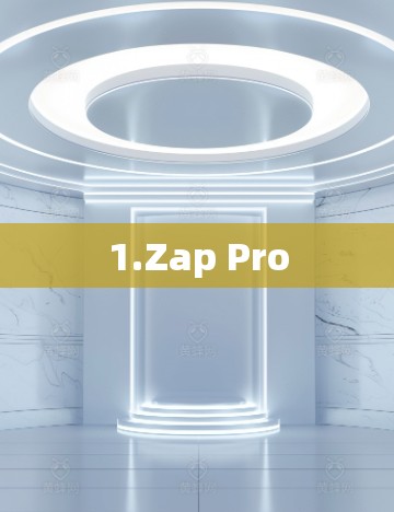 1.Zap Pro