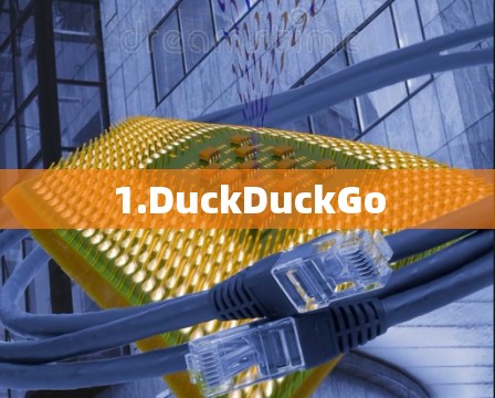 1.DuckDuckGo 1.DuckDuckGo