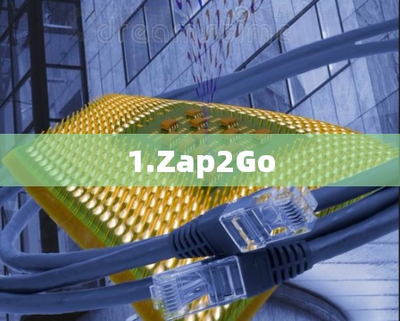 1.Zap2Go